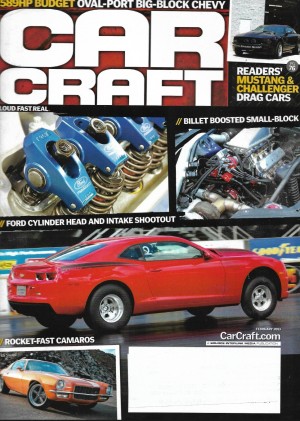 CAR CRAFT 2013 FEB - MUSTANG & CHALLENGER DRAG, FORD CYL HEAD&INTAKES, CAMAROS